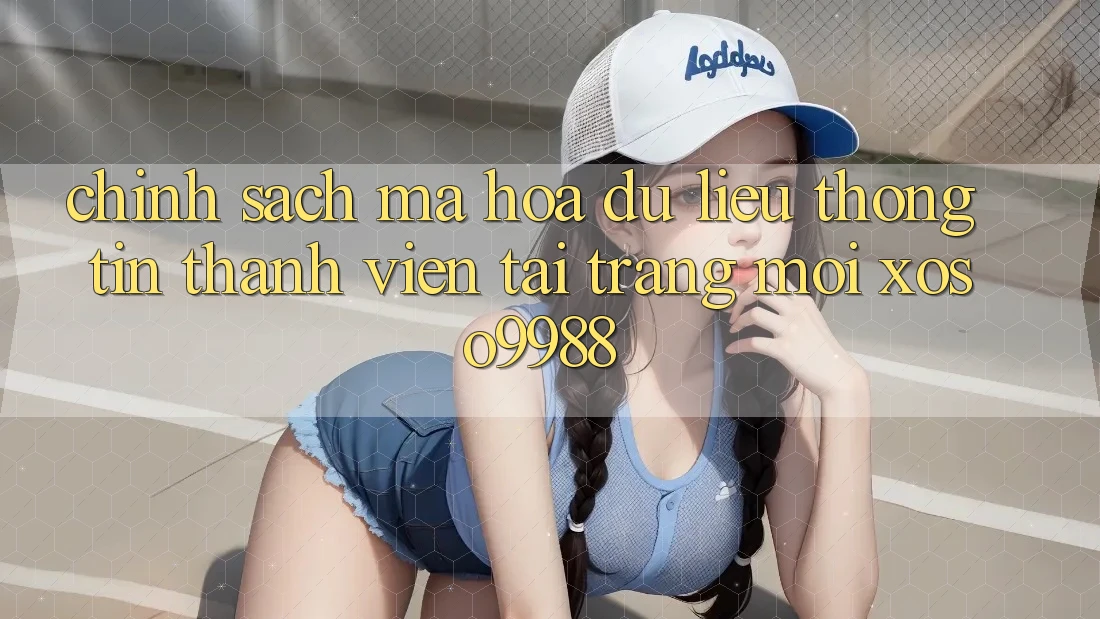 Chính sách mã hóa dữ liệu thông tin thành viên tại trang mới xoso9988 Chính sách mã hóa dữ liệu thông tin thành viên tại trang mới xoso9988