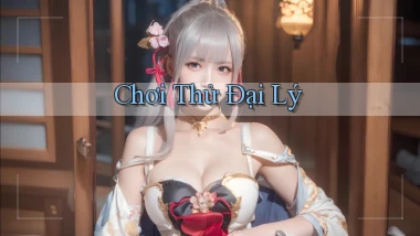 Chơi thử Đại lý