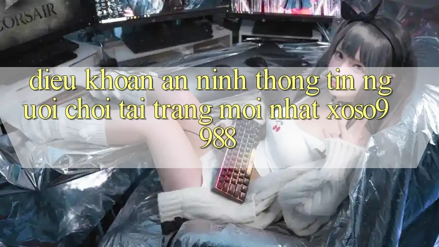 Điều khoản an ninh thông tin người chơi tại trang mới nhất xoso9988 Điều khoản an ninh thông tin người chơi tại trang mới nhất xoso9988
