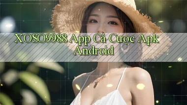xoso9988  app cá cược apk android