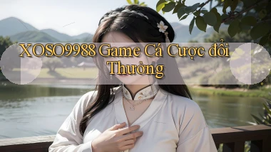 xoso9988  game cá cược đổi thưởng